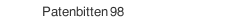 Patenbitten 98